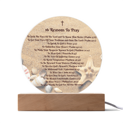Create a Sacred Space in Your Home - 16 Reasons To Pray - Acrylic Lighted Circle Plaque