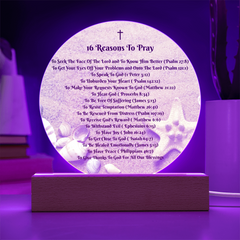 Create a Sacred Space in Your Home - 16 Reasons To Pray - Acrylic Lighted Circle Plaque