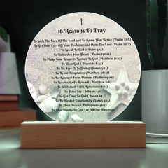 Create a Sacred Space in Your Home - 16 Reasons To Pray - Acrylic Lighted Circle Plaque