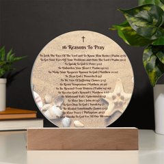 Create a Sacred Space in Your Home - 16 Reasons To Pray - Acrylic Lighted Circle Plaque