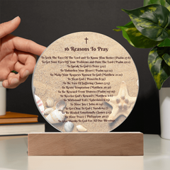 Create a Sacred Space in Your Home - 16 Reasons To Pray - Acrylic Lighted Circle Plaque