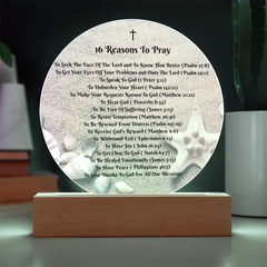 Create a Sacred Space in Your Home - 16 Reasons To Pray - Acrylic Lighted Circle Plaque