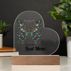 My Mom Is The Best Mom in The World!