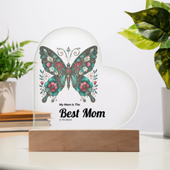 My Mom Is The Best Mom in The World!